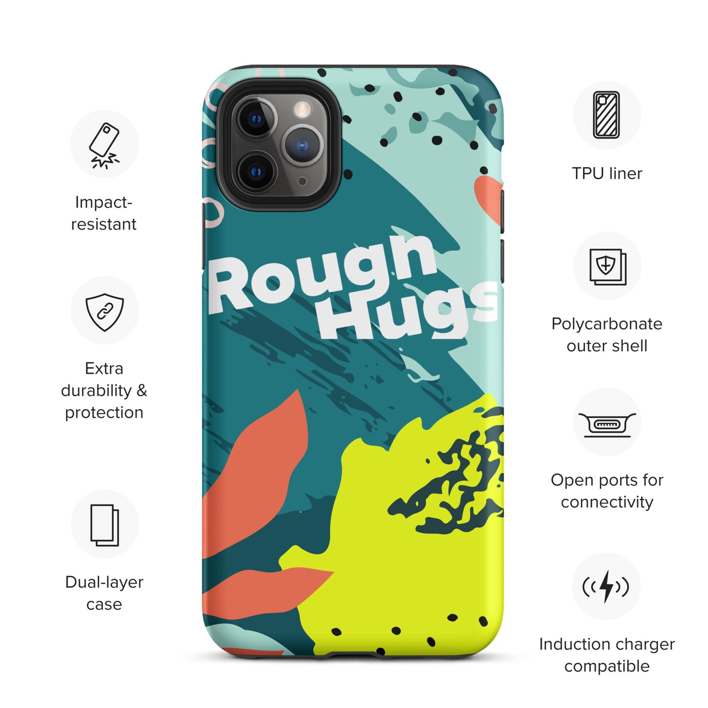 Tough ROUGH HUGS Case for iPhone®