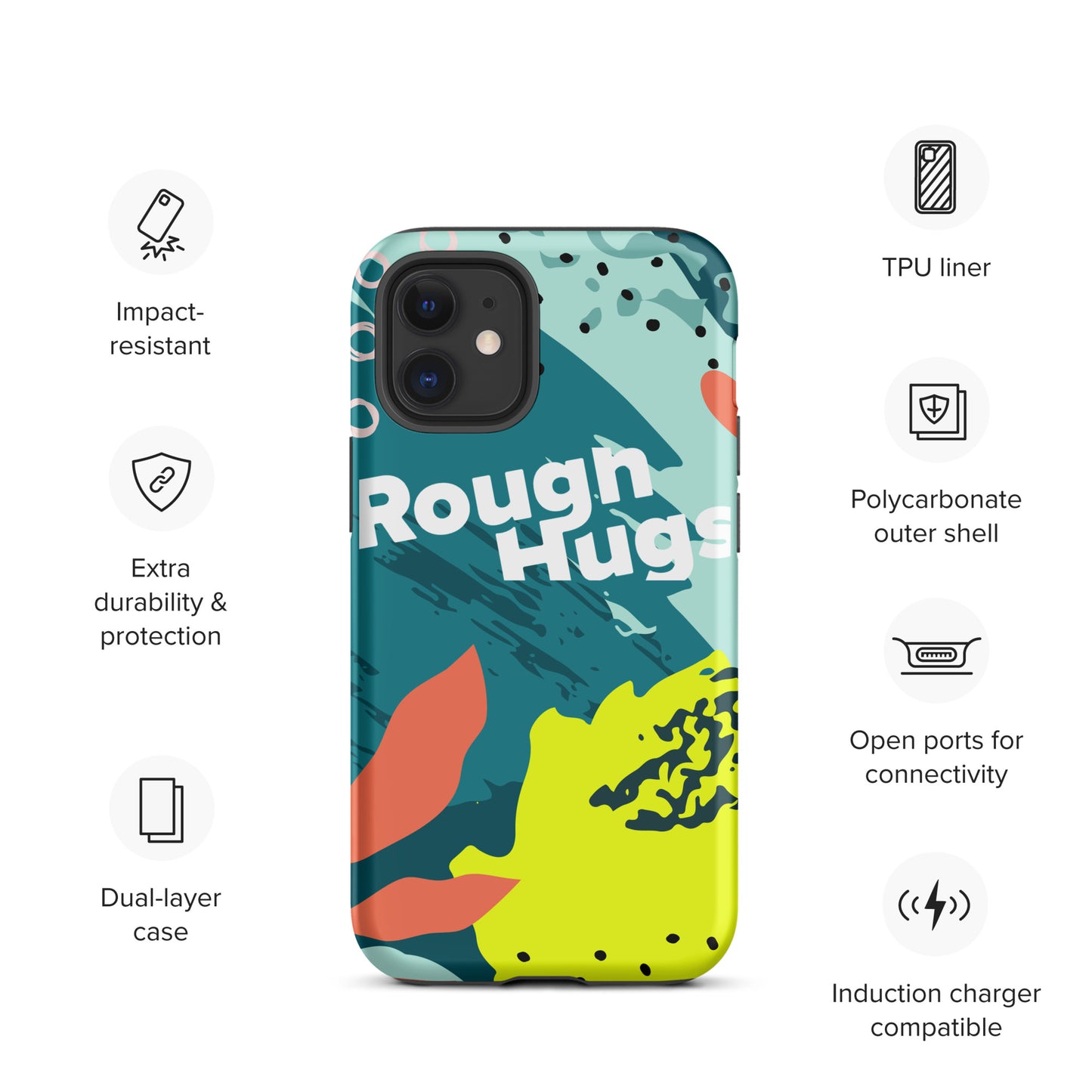 Tough ROUGH HUGS Case for iPhone®