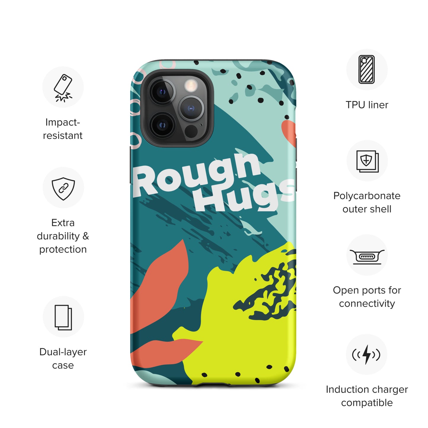 Tough ROUGH HUGS Case for iPhone®