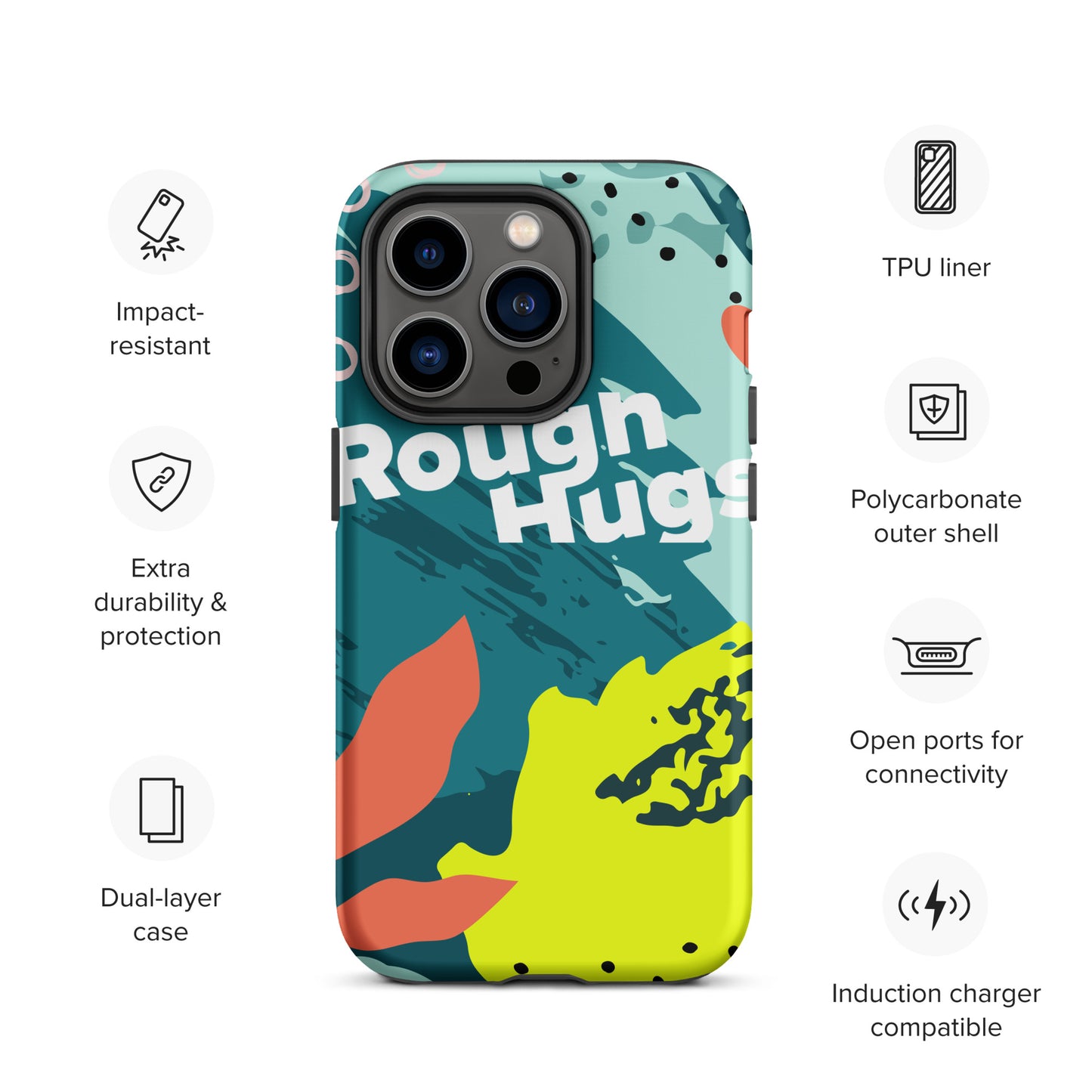 Tough ROUGH HUGS Case for iPhone®