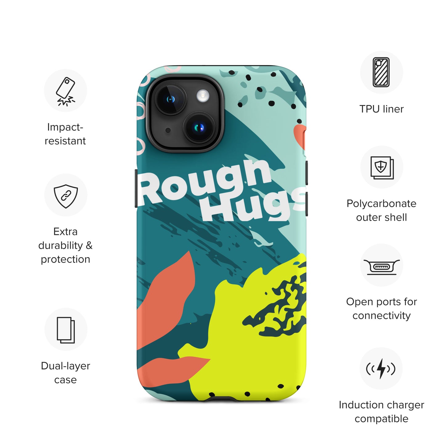 Tough ROUGH HUGS Case for iPhone®