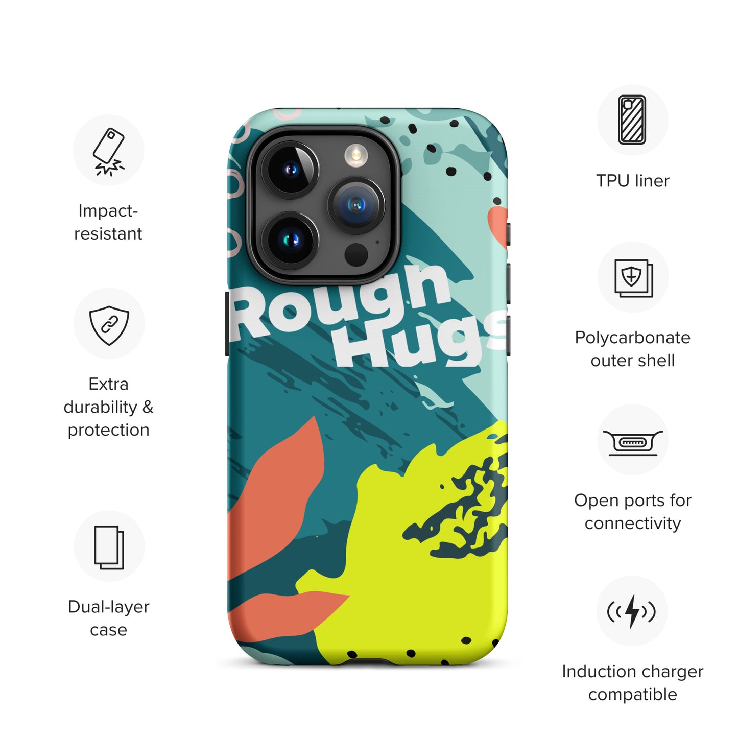 Tough ROUGH HUGS Case for iPhone®